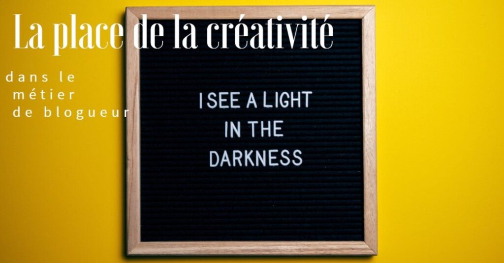 la créativité dans le métier de blogueur